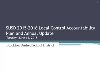 SUSD 2015-2016 Local Control Accountability  Plan and Annual Update  Tuesday, June 16, 2015
