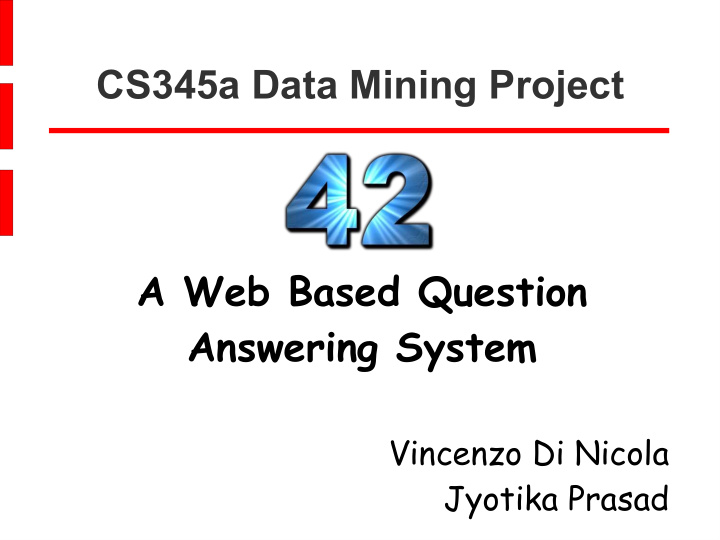 cs345a data mining project a web based question answering