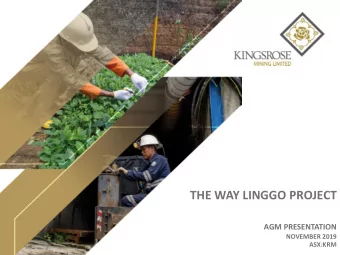 THE WAY LINGGO PROJECT  AGM PRESENTATION  NOVEMBER 2019  ASX:KRM  FY 2019:  Operational  Highlights