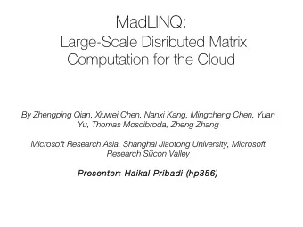 M  a  d  L  I  N  Q  :  L  a  r  g  e  -  S  c  a  l  e  D  i  s  r  i  b  u  t  e  d  M  a  t  r