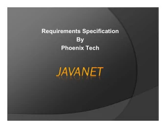 Requirements Specification  By  Phoenix Tech  Dr. Darren Lim  Assistant Professor  Department of
