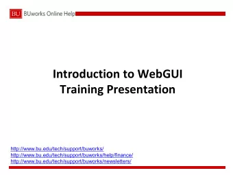 Training Presentation  http://www.bu.edu/tech/support/buworks/