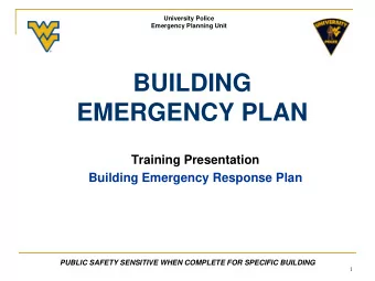 EMERGENCY PLAN  Training Presentation  Building Emergency Response Plan  PUBLIC SAFETY SENSITIVE