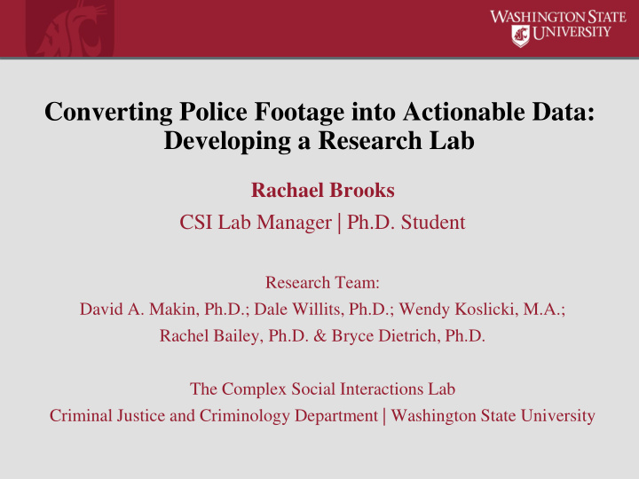 converting police footage into actionable data developing