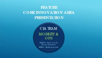 F  E  AT  URE  CORE  INNOVAT  ION ARE  A  PRE  SE  NT  AT  ION  CI  A T  E  AM  MOBI  L  I  T  Y