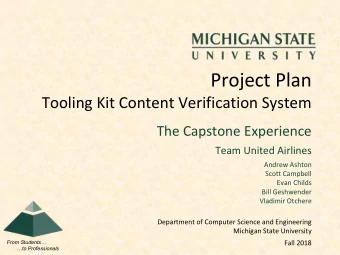 Project Plan  Tooling Kit Content Verification System  The Capstone Experience  Team United
