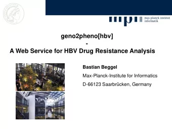 geno2pheno[hbv]  -  A Web Service for HBV Drug Resistance Analysis  Bastian Beggel