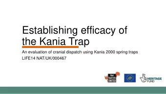 the Kania Trap  An evaluation of cranial dispatch using Kania 2000 spring traps  LIFE14