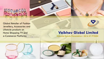 Vaibhav Global Limited  Home Shopping TV and  e-Commerce Platforms Financial Results Presentation
