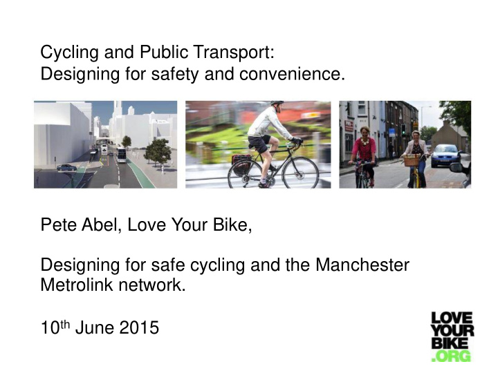 pete abel love your bike designing for safe cycling and