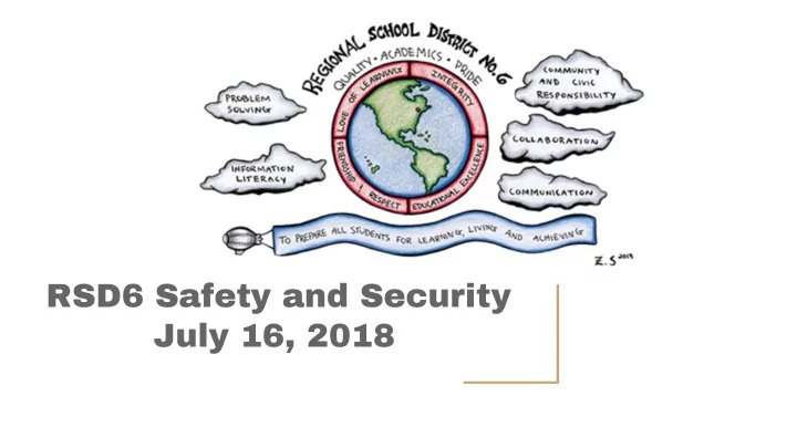 rsd6 safety and security july 16 2018 district wide