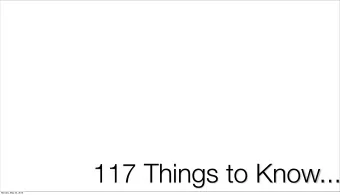 117 Things to Know...  Monday, May 24, 2010  117 Things to Know...  Monday, May 24, 2010  1  The