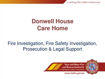 Donwell House  Care Home  Fire Investigation, Fire Safety Investigation,  Prosecution &amp; Legal