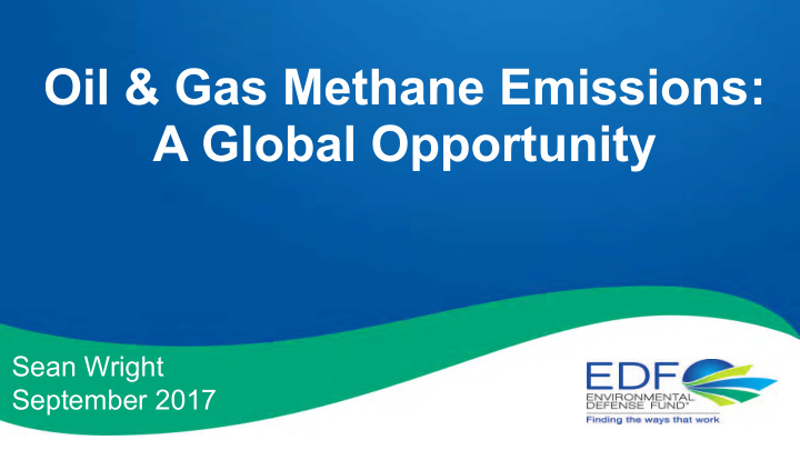 oil gas methane emissions a global opportunity