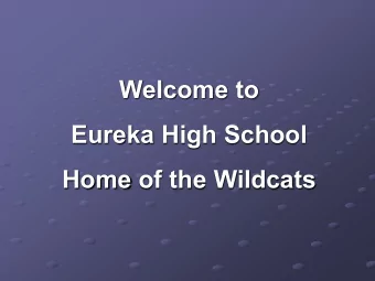 Welcome to  Eureka High School  Home of the Wildcats  Mr. Brad Klages  Assistant Principal  Mrs.