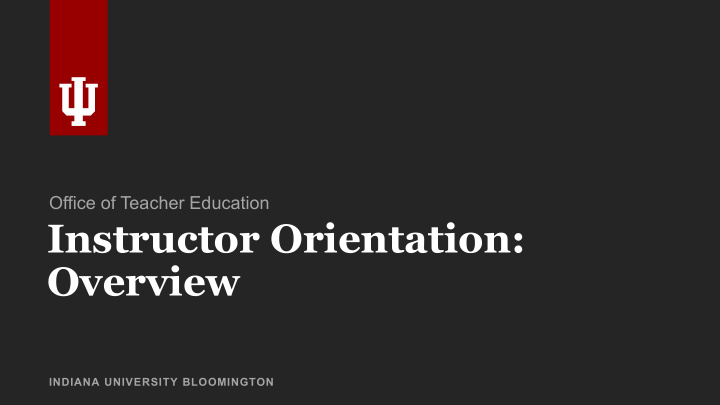 instructor orientation overview