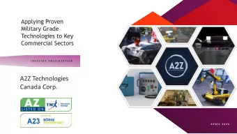 A2Z Technologies  Canada Corp.  A P R I L  2 0 2 0  Disclaimer  &amp; Forward Looking Statements