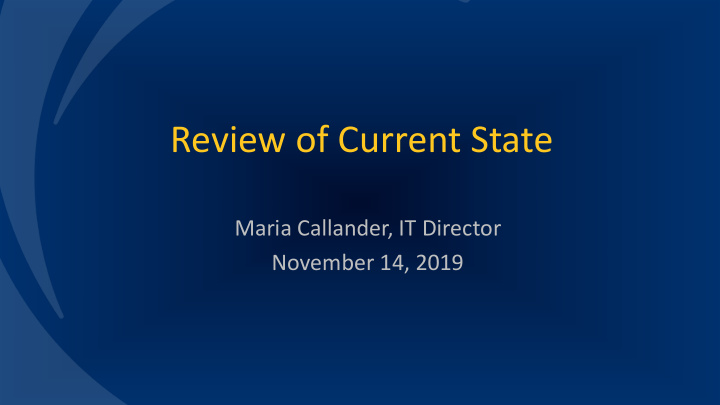 review of current state