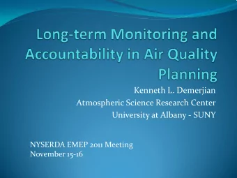 Kenneth L. Demerjian  Atmospheric Science Research Center  University at Albany - SUNY  NYSERDA