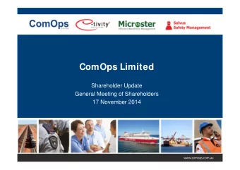 ComOps Limited  Shareholder Update  General Meeting of Shareholders  17 November 2014