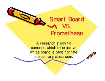 Smart  Board  Smart  Board  Smart  Board  VS.  VS.  VS.  Promet hean  Promet hean  Promet hean  A