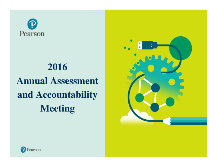 2016 annual assessment and accountability meeting