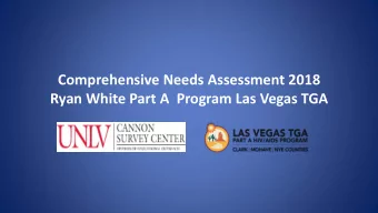 Ryan White Part A  Program Las Vegas TGA  Introduction  Bridget Kelly, Doctoral student,