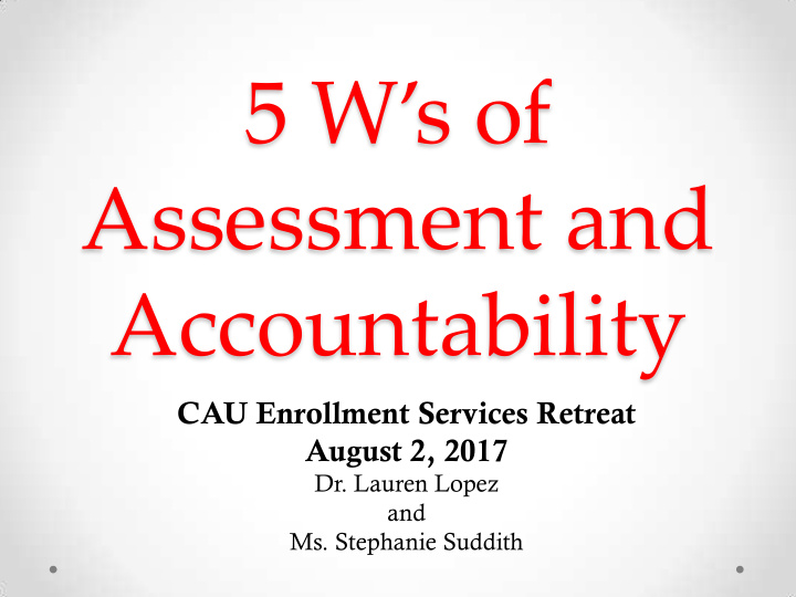 5 w s of assessment and accountability