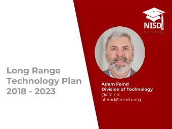 Long Range  Technology Plan  Adam Feind  2018 - 2023 Division of Technology  @afeind