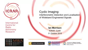 Cyclic Imaging:  Interferometric Detection and Localisation  of Wideband Engineered Signals  Ian