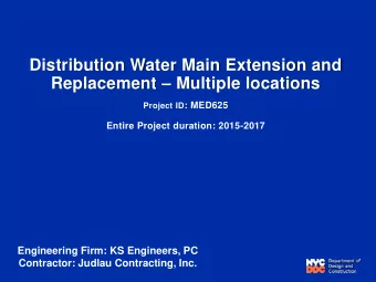 Replacement  Multiple locations Project ID : MED625  Entire Project duration: 2015-2017