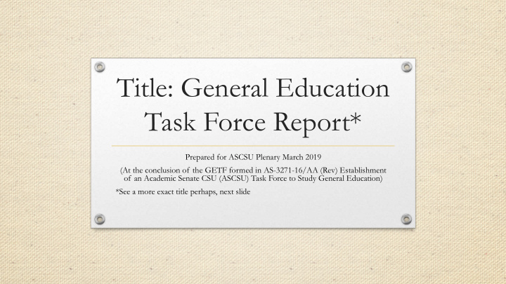 title general education task force report