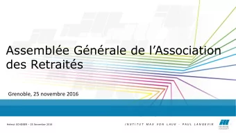 des Retraits  Grenoble, 25 novembre 2016 Helmut SCHOBER  25 November 2016  I N S T I T U T  M