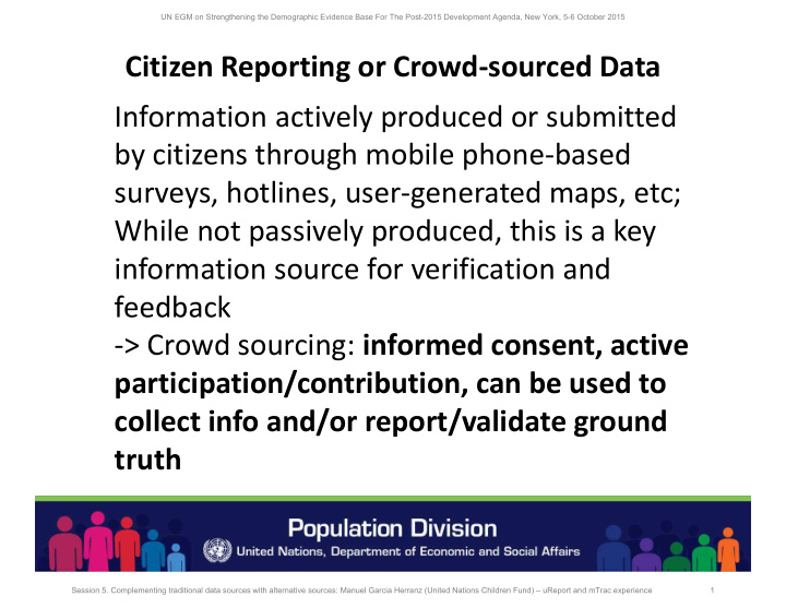 citizen reporting or crowd sourced data information