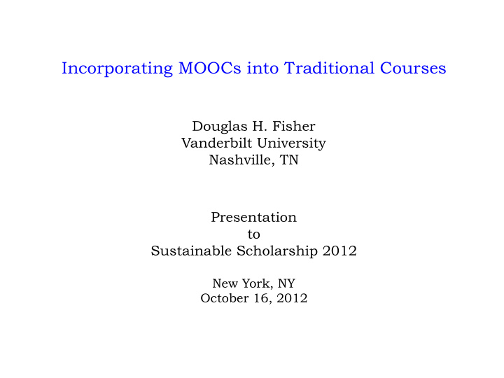 incorporating moocs into traditional courses