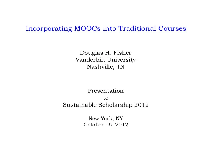 incorporating moocs into traditional courses