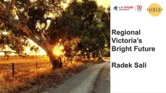 Regional  Victorias  Bright Future  Radek Sali  Sir Andrew Fairley  (1884-1965)   A prominent