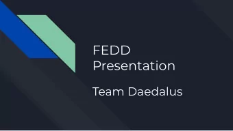 FEDD  Presentation  Team Daedalus  Designing our figure...  We decided to base our project off of