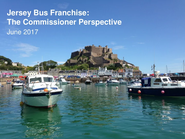 jersey bus franchise the commissioner perspective