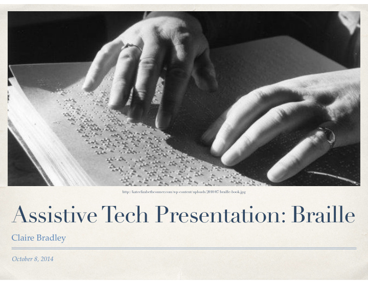 assistive tech presentation braille