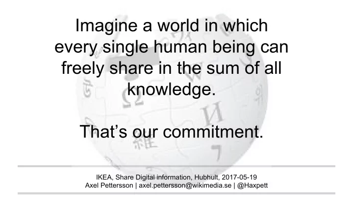 imagine a world in which every single human being can