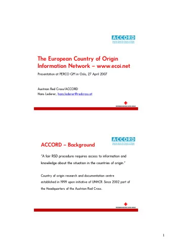 The European Country of Origin  Information Network  www.ecoi.net  Presentation at PERCO GM in