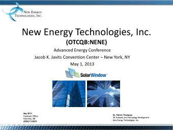 New Energy Technologies, Inc.  (OTCQB:NENE)  Advanced Energy Conference Jacob K. Javits Convention