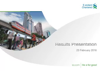 Full Year  2015  Results Presentation  Results  Presentation  23 February 2016  Forward looking