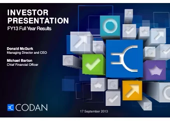 INVESTOR  INVESTOR  PRESENTATION  PRESENTATION  FY13 Full Year Results  FY13 Full Year Results