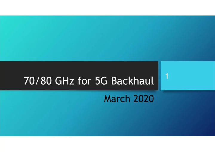 70 80 ghz for 5g backhaul