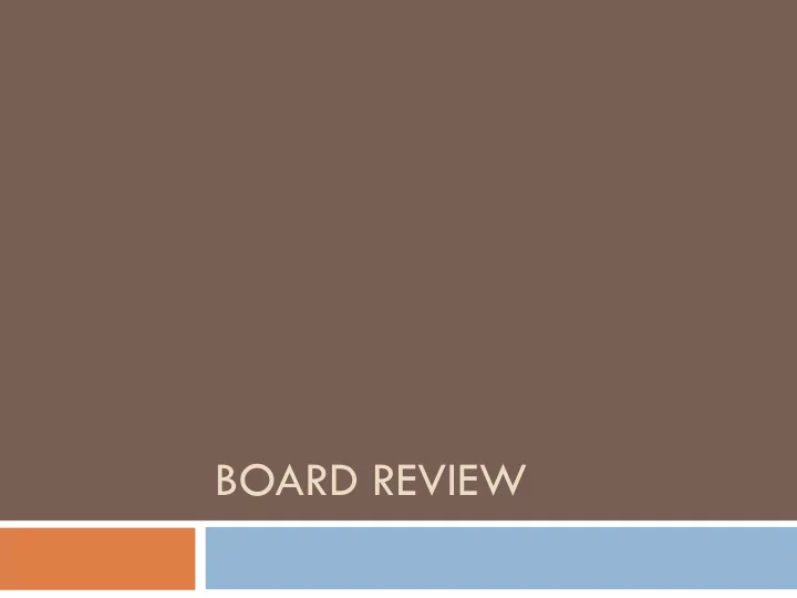 board review