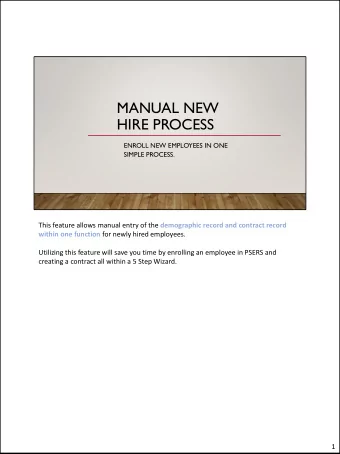 MANUAL NEW  HIRE PROCESS  ENROLL NEW EMPLOYEES IN ONE  SIMPLE PROCESS. This feature allows manual
