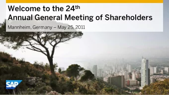 Annual General Meeting of Shareholders Mannheim, Germany  May 25, 2011  Hasso Plattner  Chairman