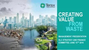 FROM  WASTE  MANAGEMENT PRESENTATION  RLC STRATEGY AND FINANCE COMMITTEE JUNE 15 TH 2016